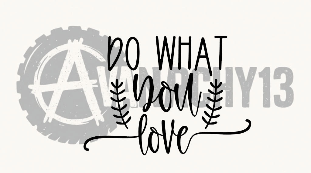 Do what you love
